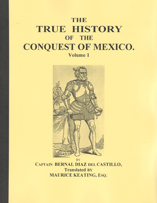 the true history of the conquest of mexico essay Translation of his historia verdadera de la conquista de la nueva españa the true history of the conquest of mexico : written in the year 1568 item preview. the true history of the conquest of mexico essay Translation of his historia verdadera de la conquista de la nueva españa the true history of the conquest of mexico : written in the year 1568 item preview.