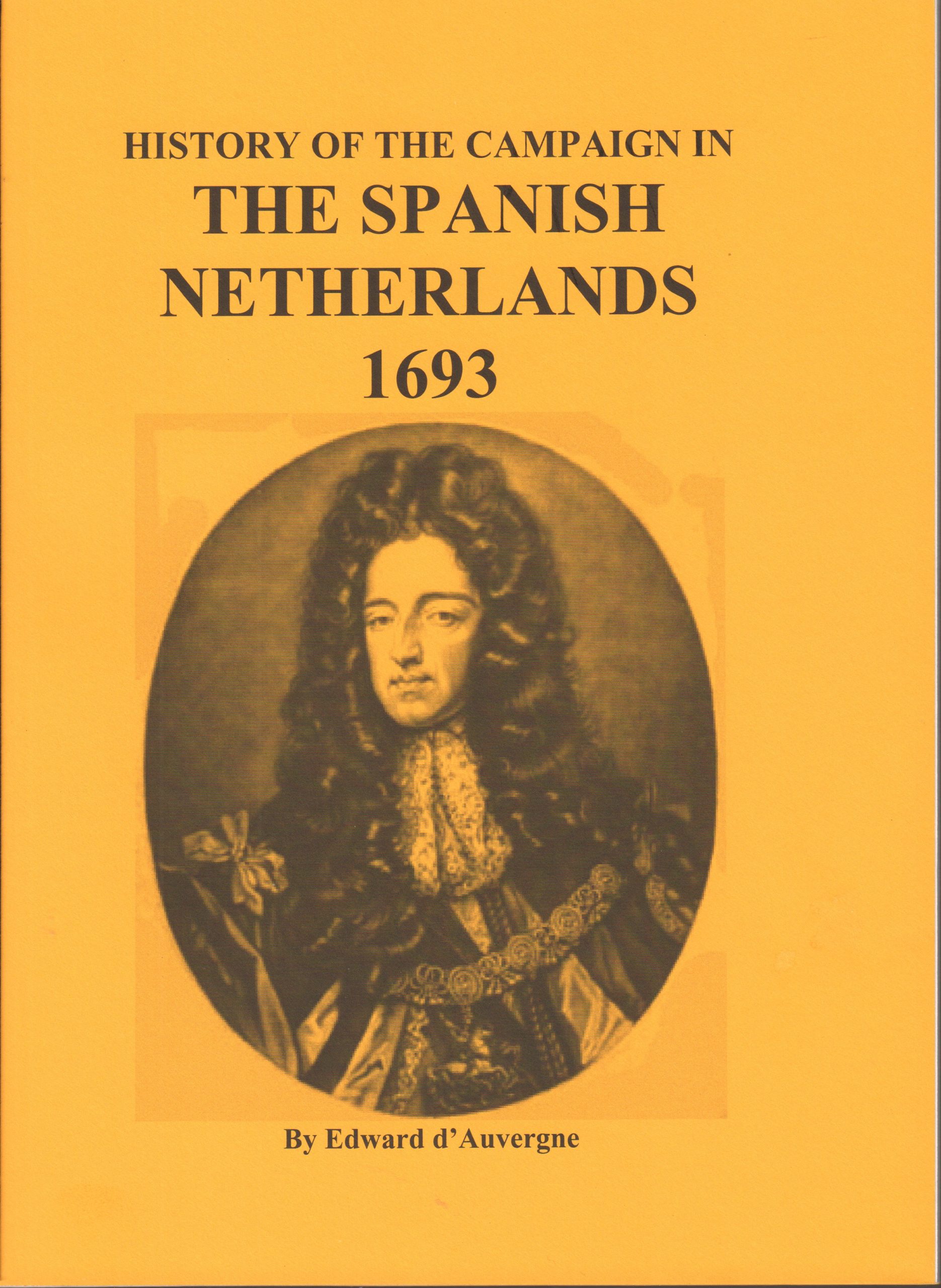 HISTORY OF THE CAMPAIGN IN THE SPANISH NETHERLANDS 1693 Nafziger