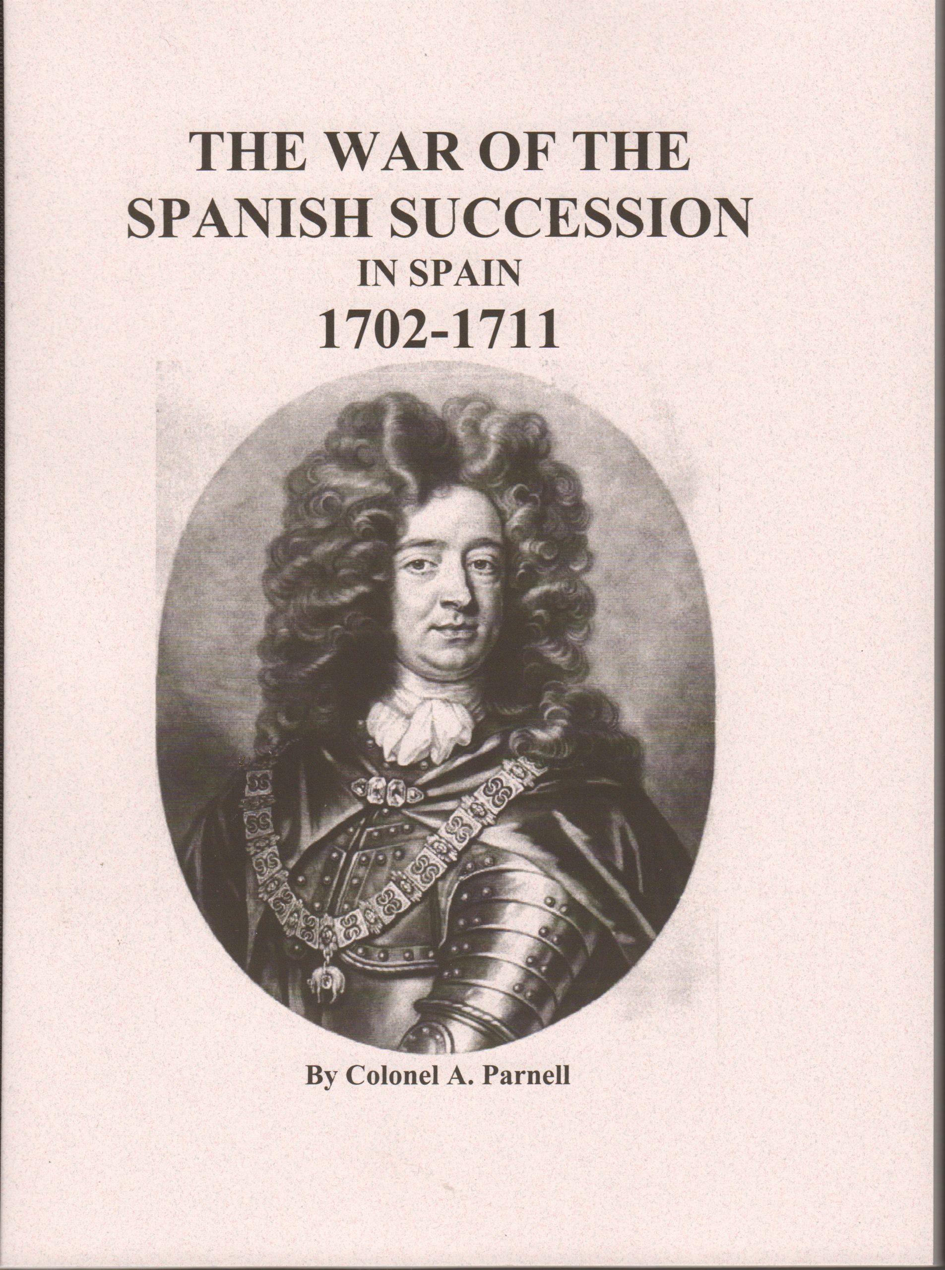 WAR OF THE SPANISH SUCCESSION IN SPAIN 17021711 Nafziger Collection